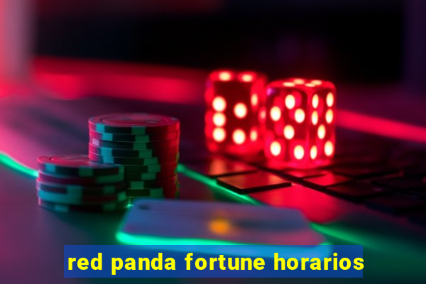 red panda fortune horarios